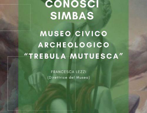 CONOSCI SIMBAS – MUSEO CIVICO ARCHEOLOGICO “TREBULA MUTESCA” – Francesca Lezzi