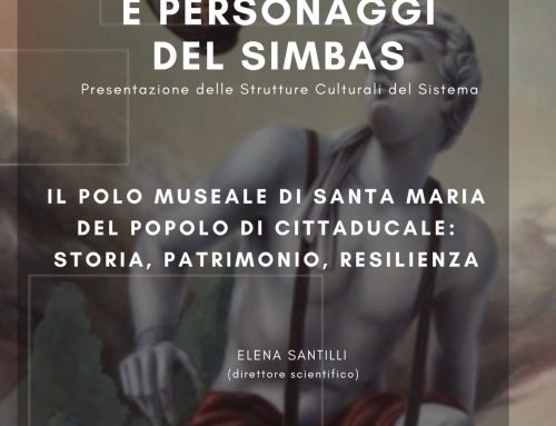 CONFERENZE “LUOGHI, STORIE E PERSONAGGI DEL SIMBAS”: IL POLO MUSEALE DI SANTA MARIA DEL POPOLO DI CITTADUCALE: STORIA, PATRIMONIO, RESILIENZA – a cura di Elena Santilli