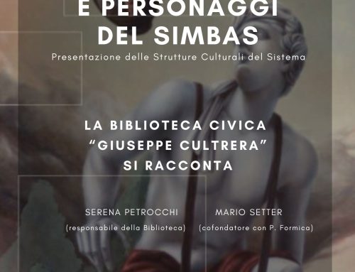 CONFERENZE – LUOGHI, STORIE E PERSONAGGI DEL SIMBAS: “La Biblioteca Giuseppe Clutrera si racconta” – Serena Petrocchi e Mario Setter